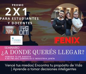 GRUPO FENIX* NUEVO SEMINARIO ¿A DONDE QUERES LLEGAR?